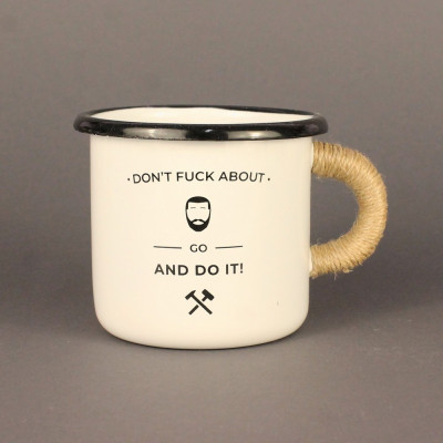 Емальоване горнятко "Don't fuck about go and do it" біле